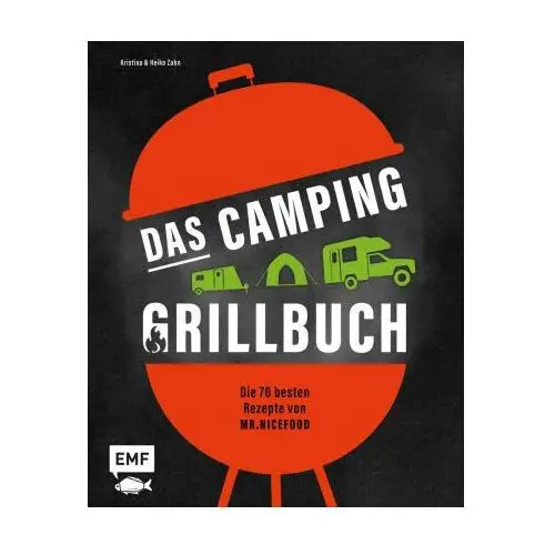 Das Camping-Grillbuch - Die 70 besten Rezepte von @mr.nicefood