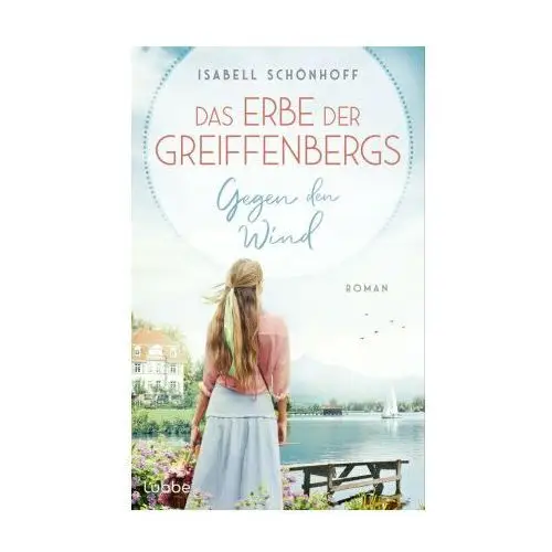 Das Erbe der Greiffenbergs - Gegen den Wind