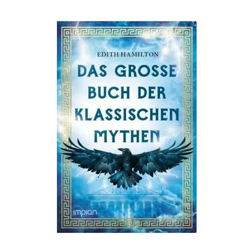 Das große Buch der klassischen Mythen