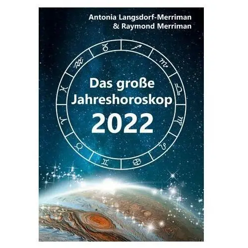 Das große jahreshoroskop 2022 Langsdorf-merriman, antonia
