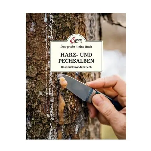 Das große kleine Buch: Harz- und Pechsalben