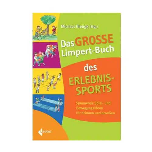 Das große Limpert-Buch des Erlebnissports