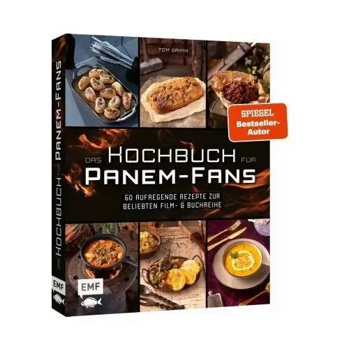 Das inoffizielle Kochbuch für Tribute von Panem-Fans