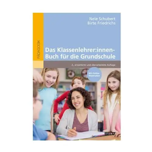 Das Klassenlehrer:innen-Buch für die Grundschule