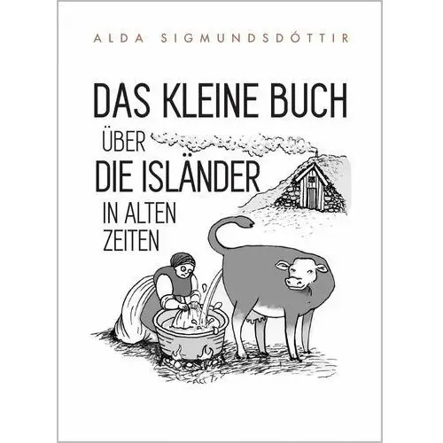 Das Kleine Buch Über die Isländer in Alten Zeiten