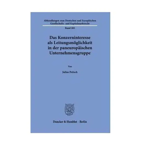 Das Konzerninteresse als Leitungsmöglichkeit in der paneuropäischen Unternehmensgruppe