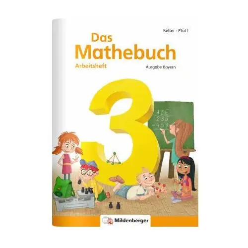 Das Mathebuch 3 - Arbeitsheft · Ausgabe Bayern