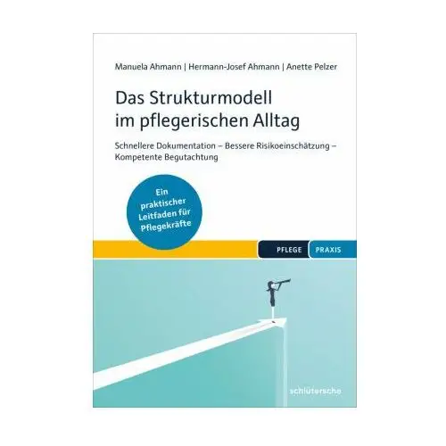 Das Strukturmodell im pflegerischen Alltag