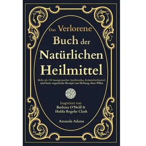 Das Verlorene Buch der Natürlichen Heilmittel