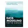 Data modeling for the sciences Cambridge university press Sklep on-line