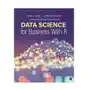 Data Science for Business With R Saltz, Jeffrey S.; Stanton, Jeffrey M Sklep on-line
