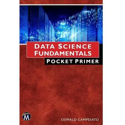 Data Science Fundamentals Pocket Primer