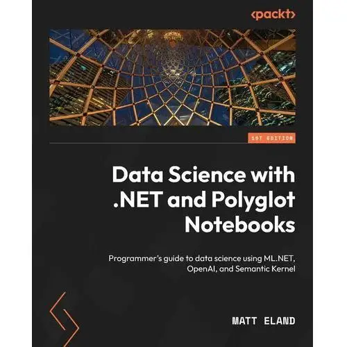 Data Science with.NET and Polyglot Notebooks