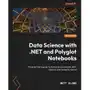 Data Science with.NET and Polyglot Notebooks Sklep on-line