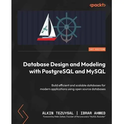 Database Design and Modeling with PostgreSQL and MySQL