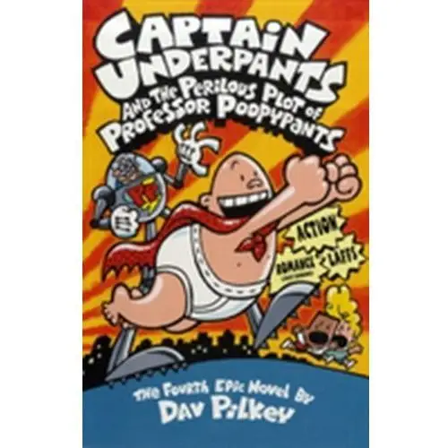 Captain Underpants and the Perilous Plot of Professor Poopypants DAV PILKEY