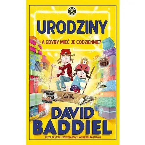 David baddiel Urodziny. a gdyby mieć je codziennie?