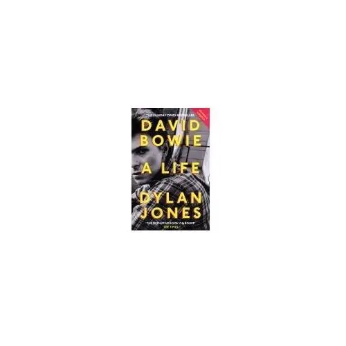 David Bowie: A Life Dylan Jones