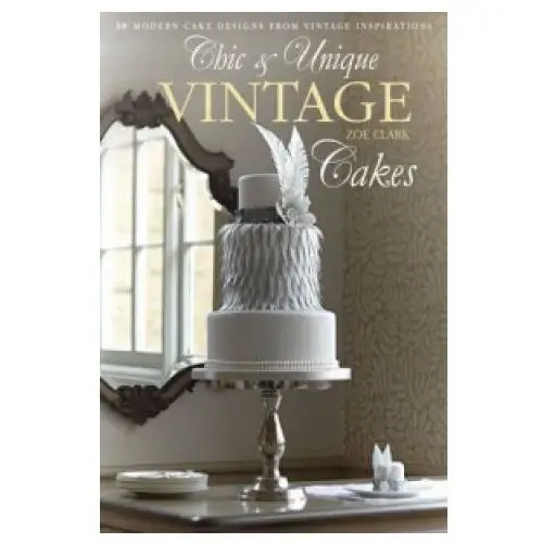 Chic & Unique Vintage Cakes