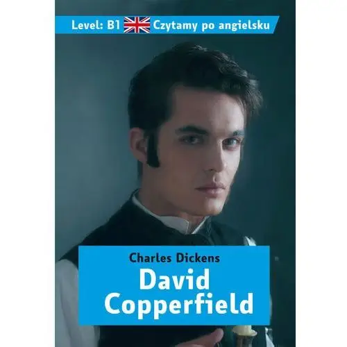 David Copperfield. Czytamy po angielsku B1