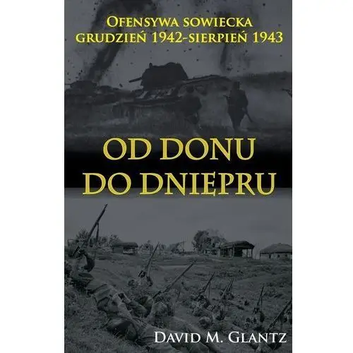 David m. glantz Od donu do dniepru