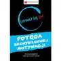 Odważ się żyć. potęga bezwysiłkowej motywacji, AZ#D93AB61EEB/DL-ebwm/epub Sklep on-line