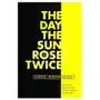 Day the sun rose twice University of new mexico press Sklep on-line