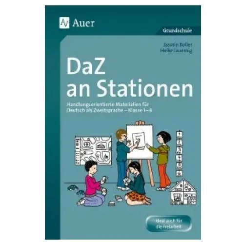 Daz an stationen - handlungsorientierte materialien fur daz klasse 1-4 Aap lehrerfachverlage gmbh