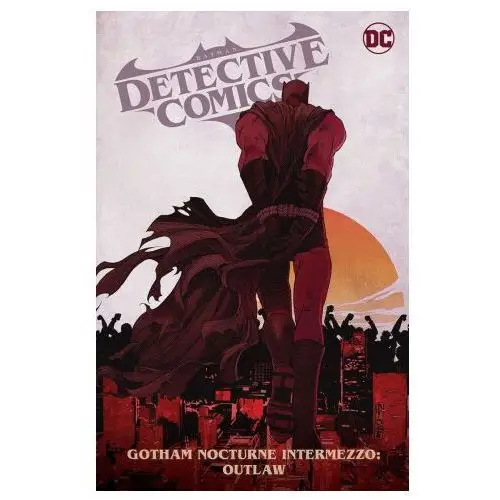 Dc comics Batman: detective comics vol. 4: gotham nocturne intermezzo: batman, outlaw