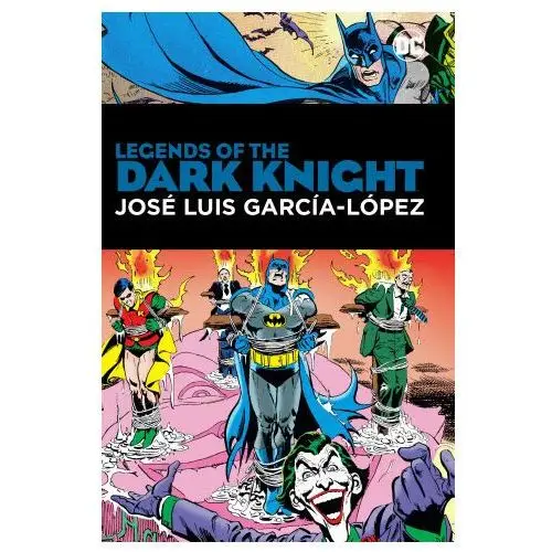 Legends of the Dark Knight: Jose Luis Garcia Lopez