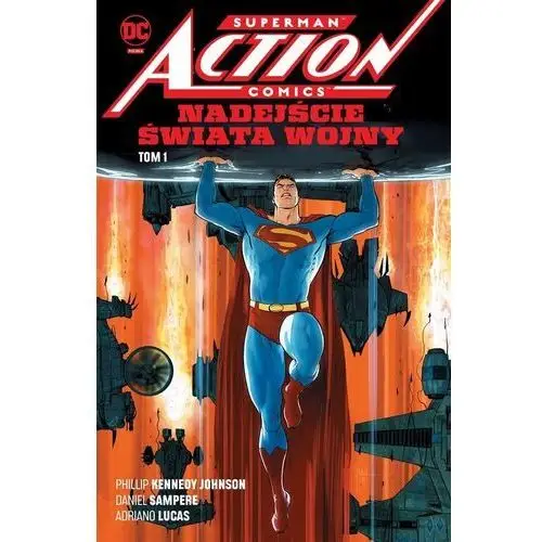 Dc comics Nadejście świata wojny. superman action comics. tom 1