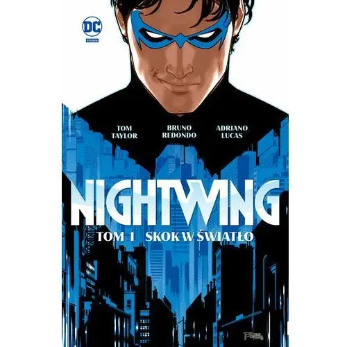 Dc comics Skok w światło. nightwing. tom 1