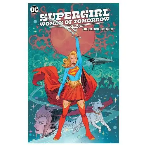 Dc comics Supergirl woman of tomorrow dlx edition