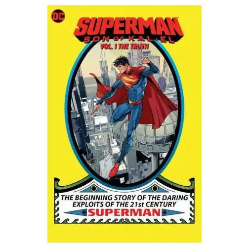 Superman: Son of Kal-El Vol. 1: The Truth