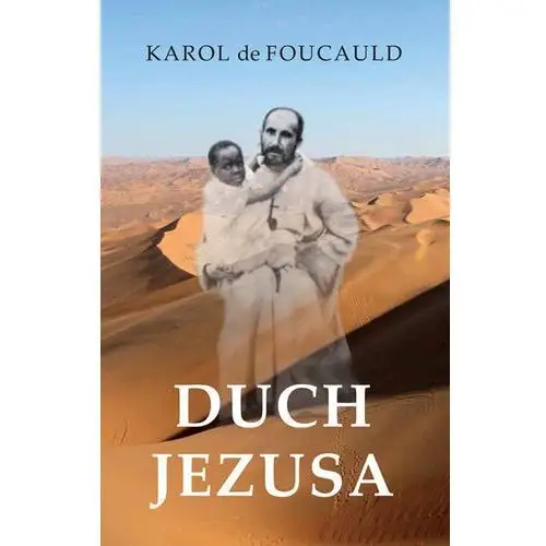 Duch jezusa De foucauld karol