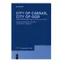 City of caesar, city of god De gruyter Sklep on-line