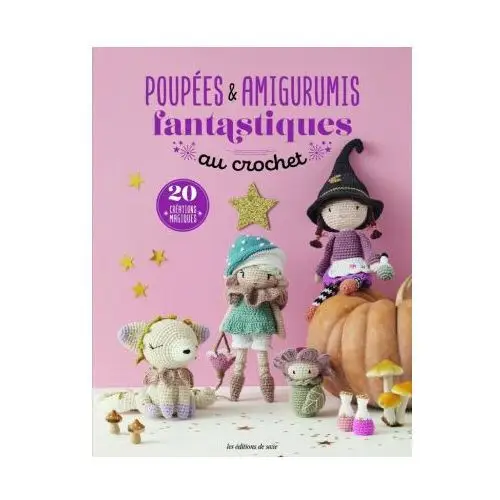 De saxe Poupées & amigurumis fantastiques au crochet