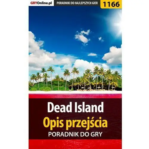 Dead island - opis przejścia - poradnik do gry