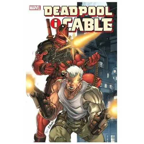 Deadpool i Cable. Tom 1