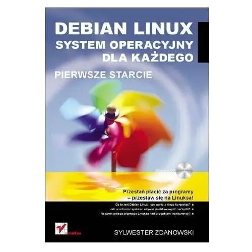 Debian Linux. System operacyjny dla każdego. Pierwsze starcie