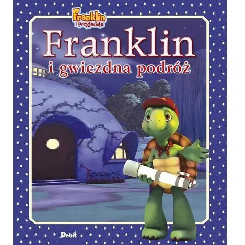 Franklin i gwiezdna podróż. franklin i przyjaciele