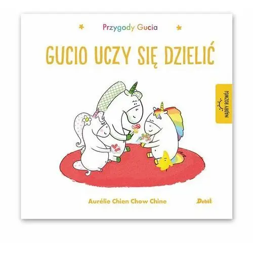 Debit Gucio uczy się dzielić. przygody gucia