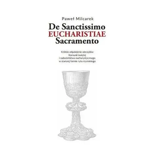 De santissimo eucharistiae sacramento Dębogóra