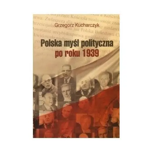 Polska myśl polityczna po roku 1939 Dębogóra