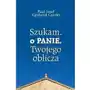 Szukam, o panie, twojego oblicza Sklep on-line