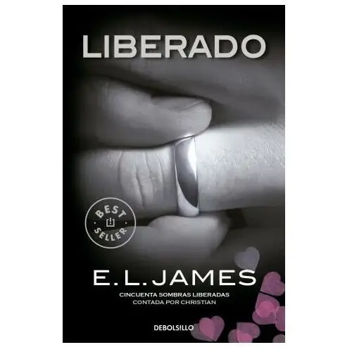 Liberado («cincuenta sombras» contada por christian grey 3) Debolsillo