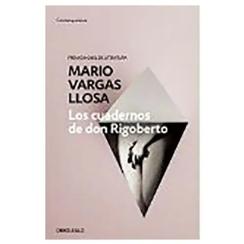 Los cuadernos de don rigoberto. die geheimen aufzeichnungen des don rigoberto, spanische ausgabe Debolsillo