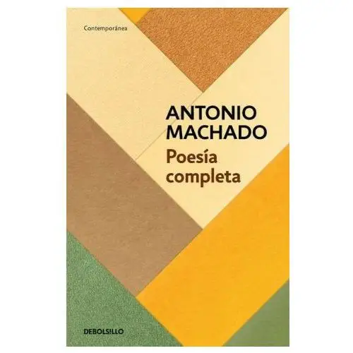 Poesía completa (antonio machado) / antonio machado. the complete poetry Debolsillo