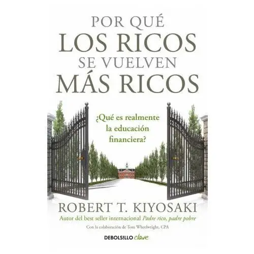 Por qué los ricos se vuelven más ricos