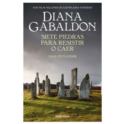 SIETE PIEDRAS PARA RESISTIR O CAER (SAGA OUTLANDER)